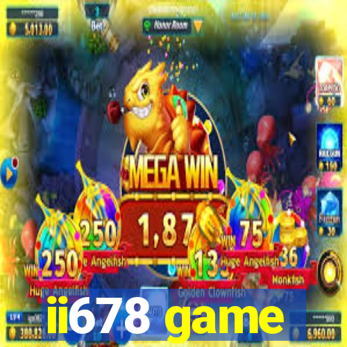 ii678 game